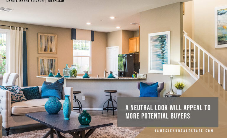 A neutral look will appeal to more potential buyers ;gl hj